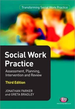 Social Work Practice: Assessment, Planning, Intervention and Review 9781844458318