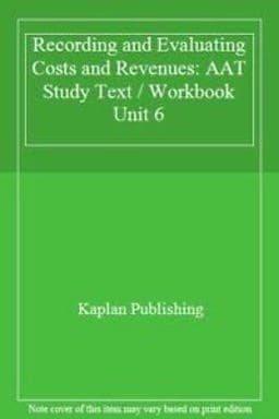 Recording and Evaluating Costs and Revenues 9781847101259