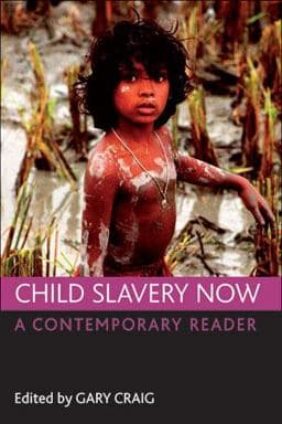 Child Slavery Now 9781847426093
