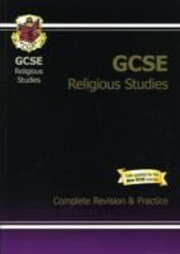 GCSE Religious Studies Complete Revision and Practice 9781847624062