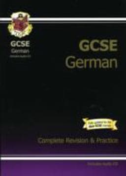 GCSE German Complete Revision and Practice 9781847624338