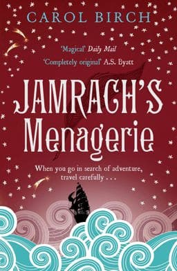 Jamrach's Menagerie 9781847676573