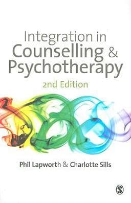 Integration in Counselling and Psychotherapy 9781848604445
