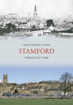 Stamford Through Time 9781848684812