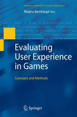 Evaluating User Experience in Games 9781848829626