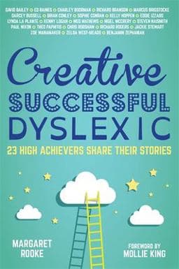 Creative, Successful, Dyslexic 9781849056533