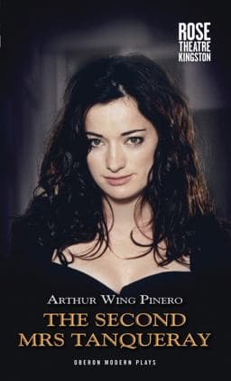 The Second Mrs. Tanqueray 9781849436397