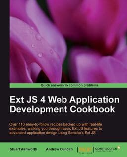 Ext JS 4 Web Application Development Cookbook 9781849516860