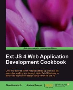 Ext JS 4 Web Application Development Cookbook 9781849516877