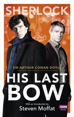 Sherlock: His Last Bow 9781849907613