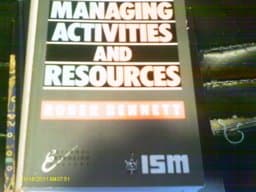 Managing Activities and Resources 9781850918011