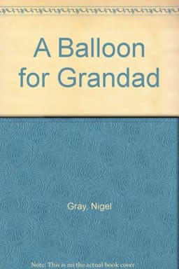 A Balloon for Grandad 9781852131258