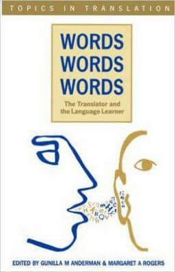 Words, Words, Words. the Translator and the Language 9781853593321