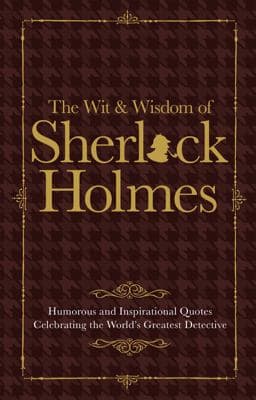 Sherlock Holmes Wit and Wisdom 9781853759819