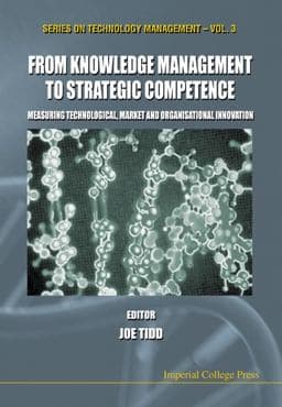 From Knowledge Management to Strategic Competence 9781860941887