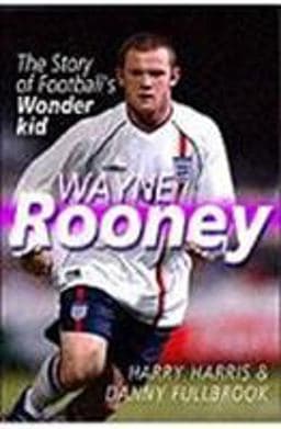 Wayne Rooney 9781861056603