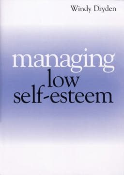 Managing Low Self Esteem 9781861563903