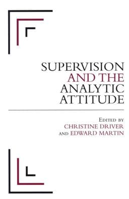 Supervision and the Analytic Attitude 9781861564733