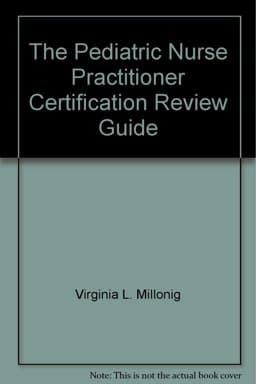 The Pediatric Nurse Practitioner Certification Review Guide 9781878028013