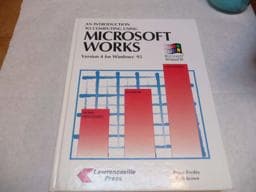 An Introduction to Computing Using Microsoft Works 9781879233584