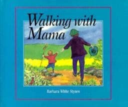 Walking with Mama 9781883220563