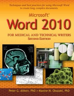 Microsoft Word 2010 for Medical and Technical Writers 9781890586249
