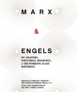 On Colonies, Industrial Monopoly, and the Working Class Movement 9781894946797