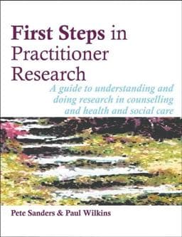 First Steps in Practitioner Research 9781898059738