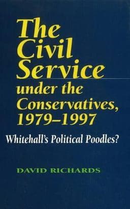 Civil Service under the Conservatives, 1979-1997 9781898723639