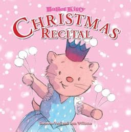 Ballet Kitty: Christmas Recital 9781907152191