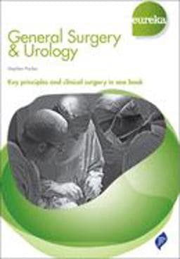 Eureka: General Surgery and Urology 9781909836044