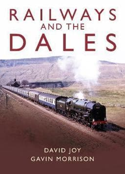 Railways and the Dales 9781914227202