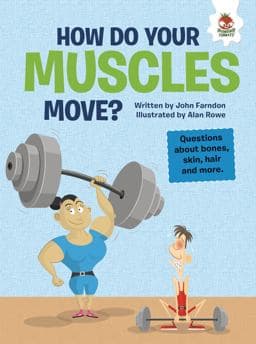 How Do Your Muscles Move? 9781915461070