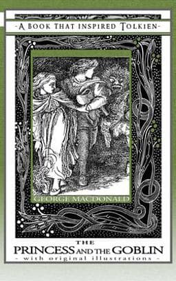 Princess and the Goblin - a Book That Inspired Tolkien 9781925110449