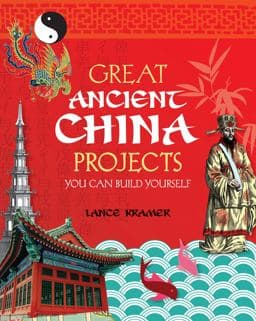 Great Ancient China Projects 9781934670026