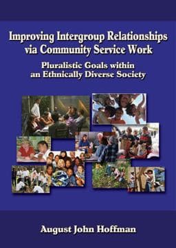 Improving Intergroup Relationships Via Community Service Work 9781936306299