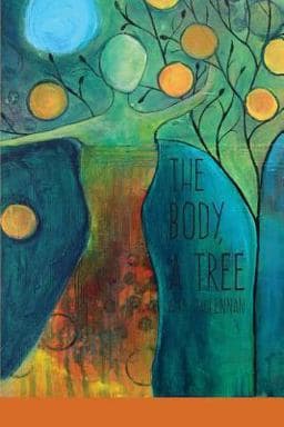 The Body, a Tree 9781936657223