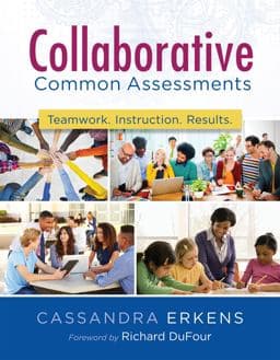 Collaborative Common Assessments 9781936763009