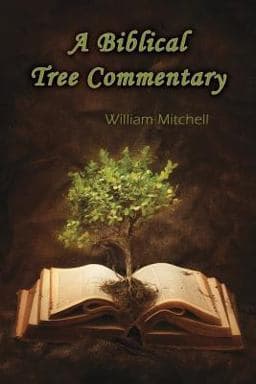 A Biblical Tree Commentary 9781937129699