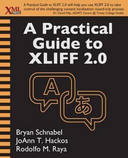 A Practical Guide to XLIFF 2. 0 9781937434144