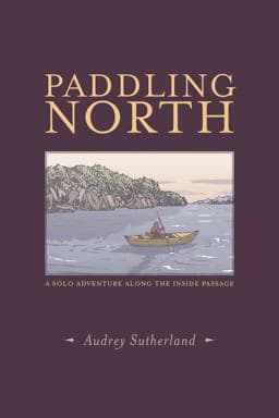Paddling North 9781938340758