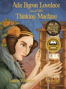 Ada Byron Lovelace and the Thinking Machine 9781939547200