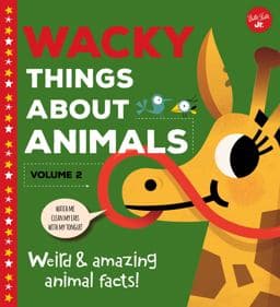 Wacky Things about Animals--Volume 2 9781942875703