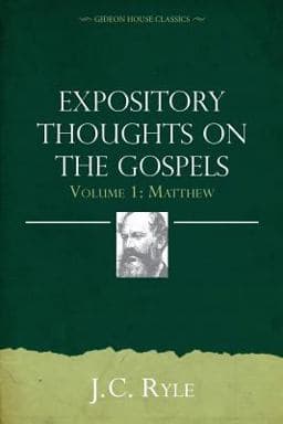 Expository Thoughts on the Gospels Volume 1 9781943133277