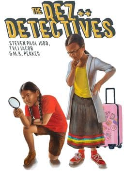 Rez Detectives 9781943988334