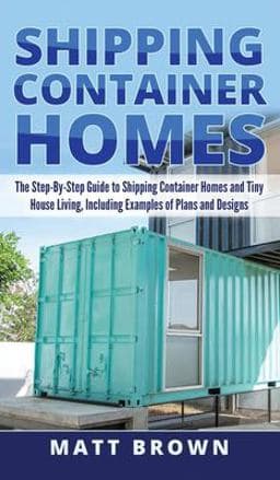 Shipping Container Homes 9781952191442