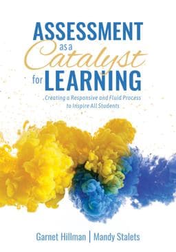 Assessment As a Catalyst for Learning 9781952812248