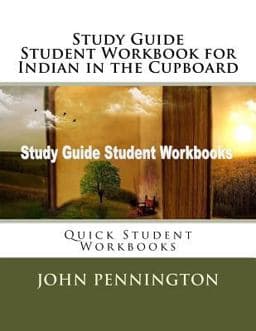 Study Guide Student Workbook for Indian in the Cupboard 9781973859642