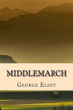 Middlemarch - Edicion Completa (Spanish) Edition 9781974126439