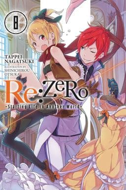 Re:ZERO -Starting Life in Another World-, Vol. 8 (light Novel) 9781975301934